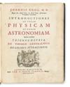 KEILL, JOHN. Introductiones ad veram Physicam et veram Astronomiam.  1725